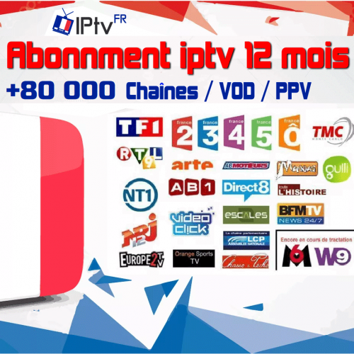 abonnement IPTV 12 mois Smart tv